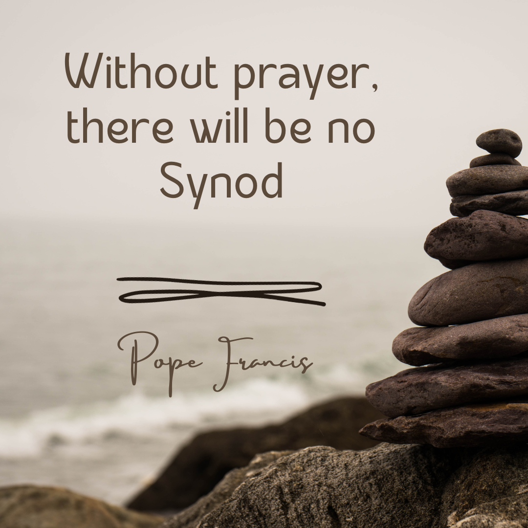 without prayer there will be no synod